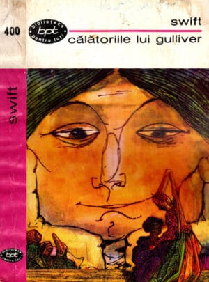 Calatoriile lui Gulliver (Jonathan Swift) colectia BPT