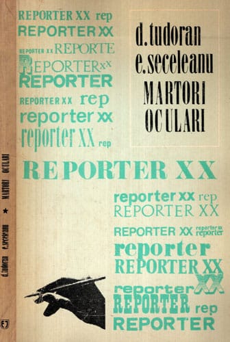 Martori oculari (Dorin Tudoran, Eugen Seceleanu) colectia Reporter XX Martori oculari (Dorin Tudoran, Eugen Seceleanu) colectia Reporter XX