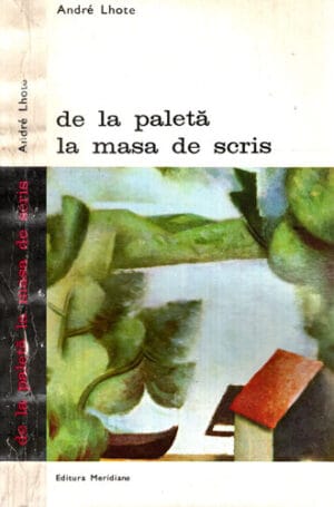 De la paleta la masa de scris (Andre Lhote)