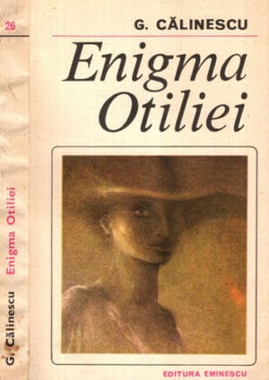 Enigma Otiliei (George Calinescu) colectia Romanul de dragoste