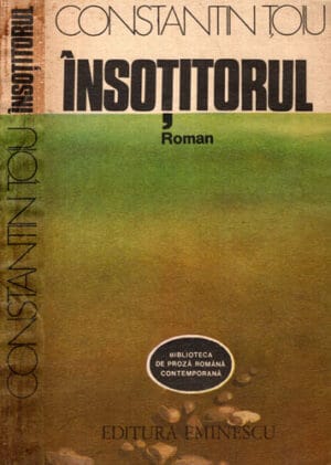 Insotitorul - roman (Constantin Toiu)