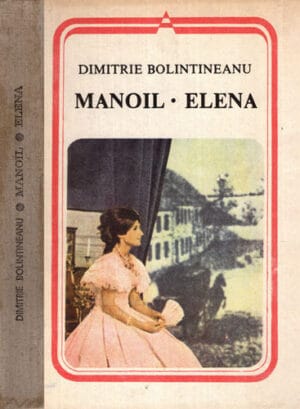 Manoil. Elena (Dimitrie Bolintineanu) cartonata
