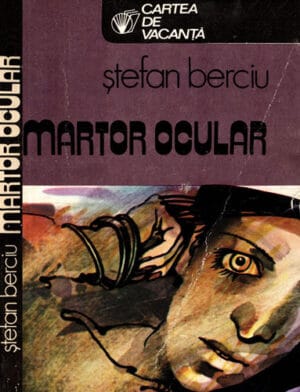 Martor ocular (Stefan Berciu)  colectia Cartea de vacanta