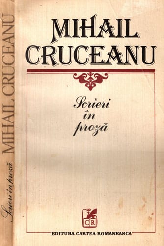 Scrieri in proza (Mihail Cruceanu) Scrieri in proza (Mihail Cruceanu)