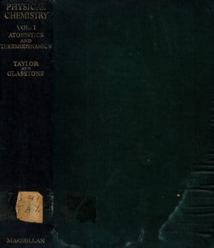 A treatise on physical chemistry (Hugh S. Taylor, Samuel Glasstone)