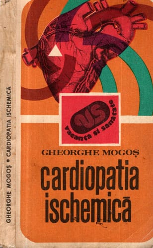 Cardiopatia ischemica (Gheorghe Mogos) colectia Vacanta si sanatate Cardiopatia ischemica (Gheorghe Mogos) colectia Vacanta si sanatate