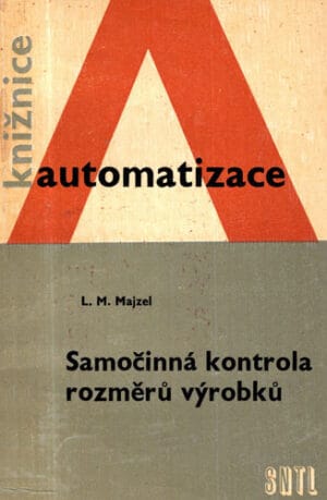Samocinna kontrola rozmeru vyrobku (Leonid Maksovic Mojsel)