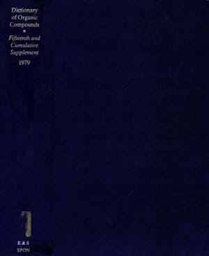 Dictionary of organic compounds (J. Cadogan, J. Elvidge, C. Rees)