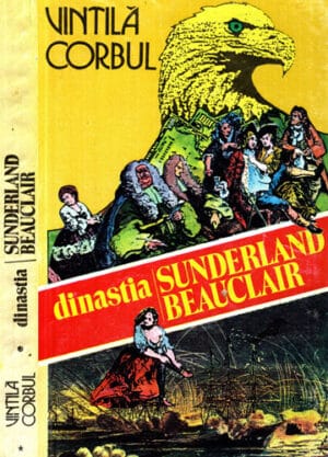 Dinastia Sunderland Beauclair vol. I-III (Vintila Corbul)