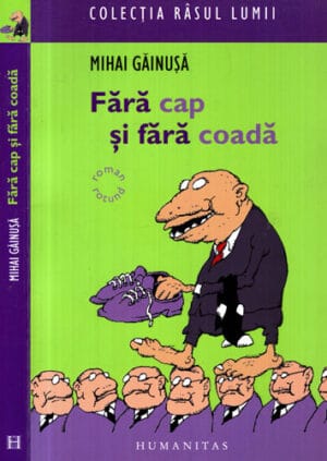 Fara cap si fara coada (Mihai Gainusa) colectia Rasul lumii