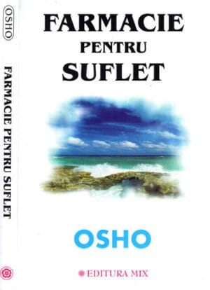 Farmacie pentru suflet (Osho) colectia Osho