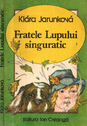 Fratele lupului singuratic (Klara Jarunkova)