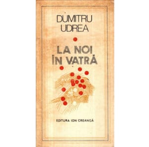 La noi in vatra (Dumitru Udrea)