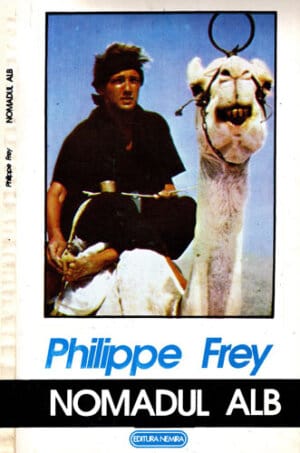 Nomadul alb (Philippe Frey) colectia Tarmuri