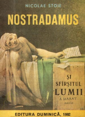 Nostradamus si sfarsitul lumii (Nicolae Stoe)
