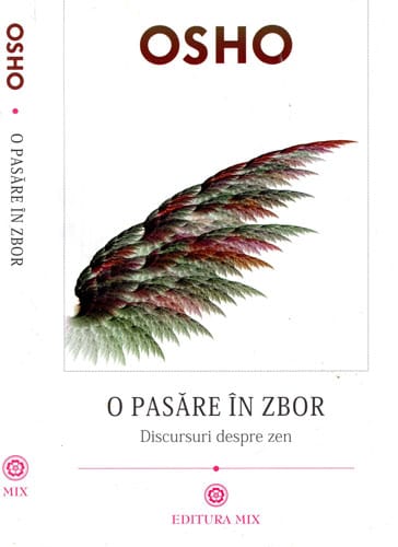 O pasare in zbor (Osho) O pasare in zbor (Osho)