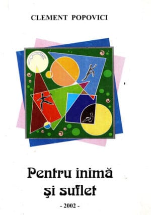 Pentru inima si suflet (Clement Popovici)