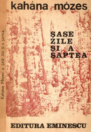 Sase zile si a saptea (Kahana Mozes)