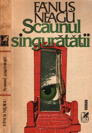 Scaunul singuratatii (Fanus Neagu)