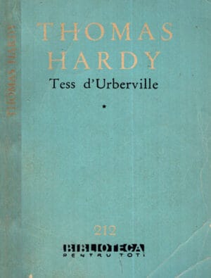 Tess d'Urberville vol. I+II (Thomas Hardy) colectia BPT