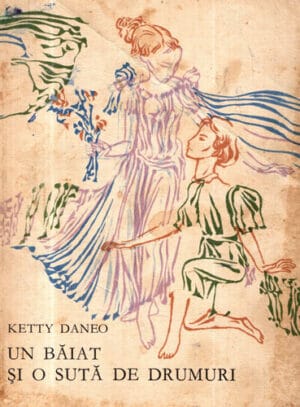 Un baiat si o suta de drumuri (Ketty Daneo)