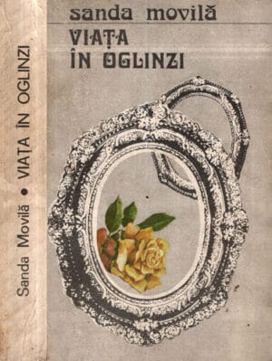 Viata in oglinzi (Sanda Movila)