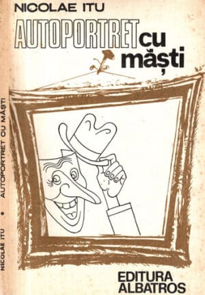 Autoportret cu masti (Nicolae Itu)