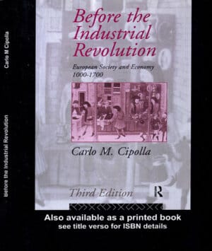 Before the industrial revolution (Carlo M. Cipolla)