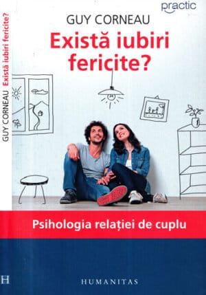 Exista iubiri fericite? (Guy Corneau)