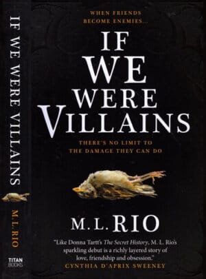If we were villains (M. L. Rio)