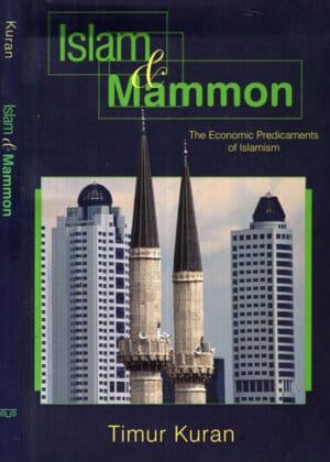 Islam & Mammon (Timur Kuran)