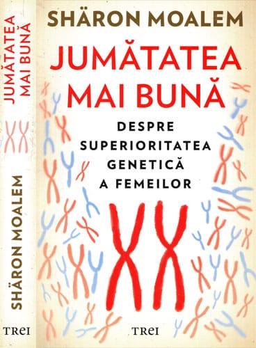Jumatatea mai buna (Sharon Moalem) Jumatatea mai buna (Sharon Moalem)