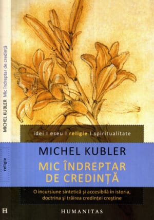 Mic indreptar de credinta (Michel Kubler)