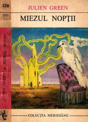 Miezul noptii (Julien Green) colectia Meridiane