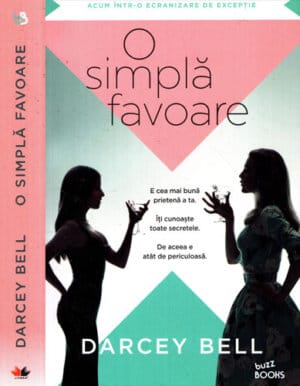 O simpla favoare (Darcey Bell) colectia Buzz books