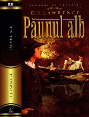 Paunul alb (D. H. Lawrence) colectia Lira