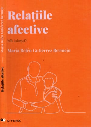 Relatiile afective (Maria Belen Gutierrez Bermejo)