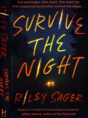 Survive the night (Ryley Sager)