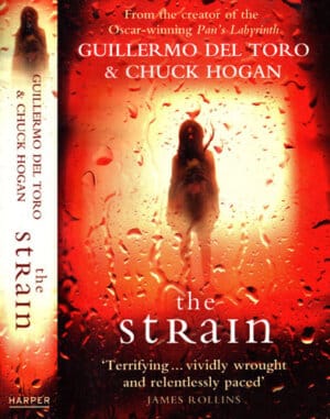 The strain (Guillermo Del Toro, Chuck Hogan)