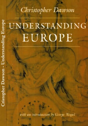 Understanding Europe (Christopher Dawson)