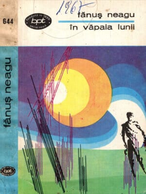 In vapaia lunii - povestiri (Fanus Neagu) colectia BPT