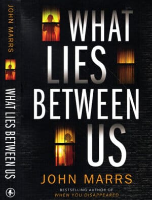 What lies between us (John Marrs)