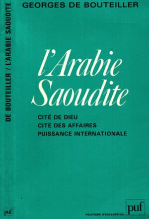L'Arabie Saoudite (Georges de Bouteiller)