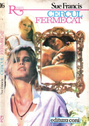 Cercul fermecat (Sue Francis) colectia Romantic nr. 16