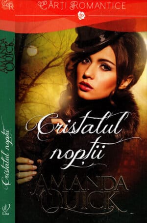 Cristalul noptii (Amanda Quick) colectia Lira