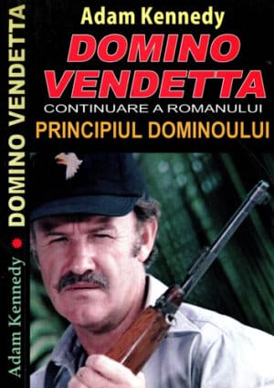 Domino vendetta (Adam Kennedy) continuarea romanului Principiul dominoului