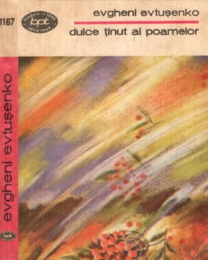 Dulce tinut al poamelor (Evgheni Evtusenko) colectia BPT