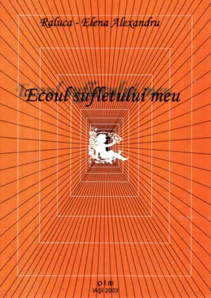 Ecoul sufletului meu (Raluca Elena Alexandru)