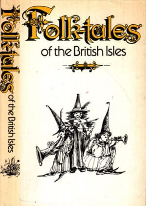 Folk-tales of the Briths Isles (James Riordan)