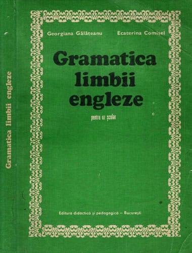 Gramatica limbii engleze - pentru uz scolar (Georgiana Galateanu, Ecaterina Comisel) Gramatica limbii engleze - pentru uz scolar (Georgiana Galateanu, Ecaterina Comisel)